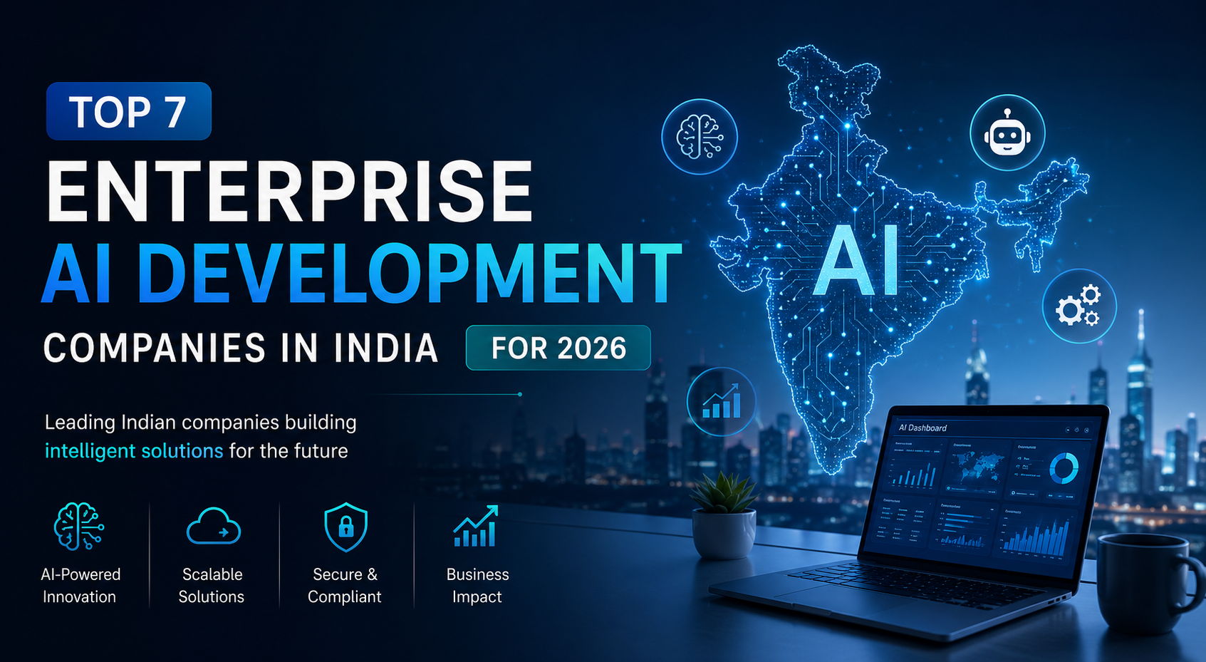 Top 7 Enterprise AI Development Companies in India for 2026